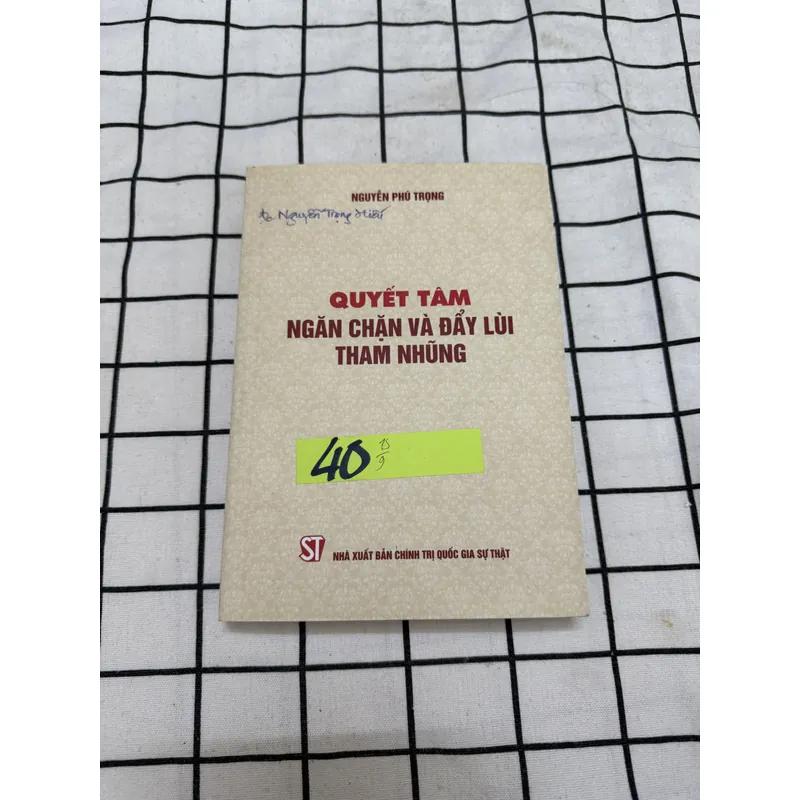 Quyết tâm ngăn chặn và đẩy lùi tham nhũng  598660