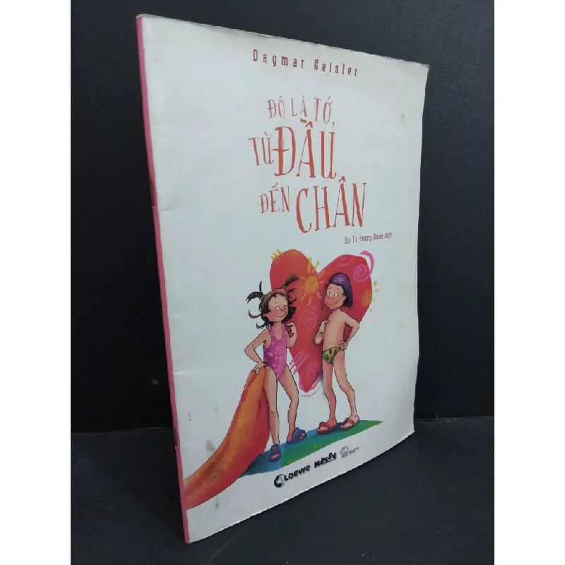 [Sách Cũ SCGR] Đó là tớ, từ đầu đến chân (sách màu) mới 80% ố nhẹ gấp bìa 2017 HCM2811 Dagmar Geisler VĂN HỌC 682917