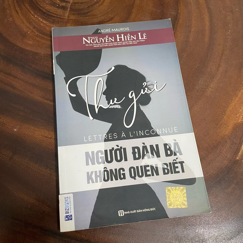 II Thư Gửi Người Đàn Bà Không Quen Biết - ANDRÉ MAUROIS - Nguyễn Hiến Lê (Dịch) - 2018 463552