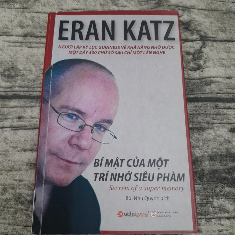 Bí mật của một trí nhớ siêu phàm. Tác giả  ERAN KATZ 745377