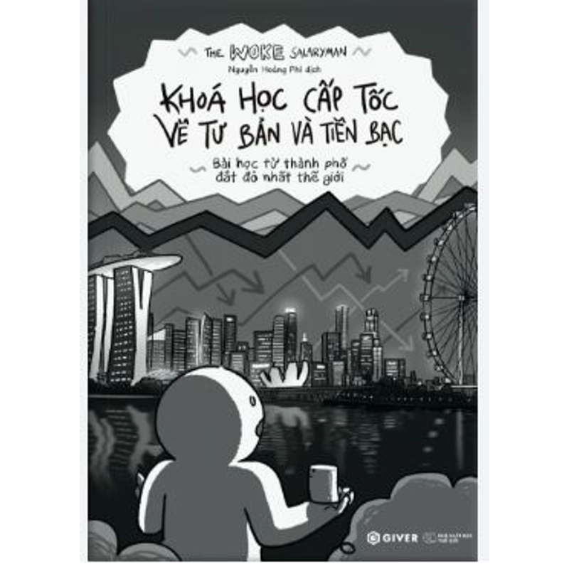 Khoá Học Cấp Tốc Về Tư Bản Và Tiền Bạc - Bài Học Từ Thành Phố Đắt Đỏ Nhất Thế Giới 540211