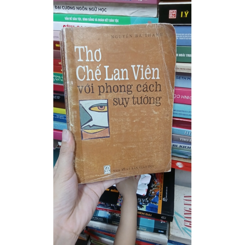 Thiên Chế Lan Viên Với Phong Cách Suy Tưởng-  Nguyễn Bá Thành 507618