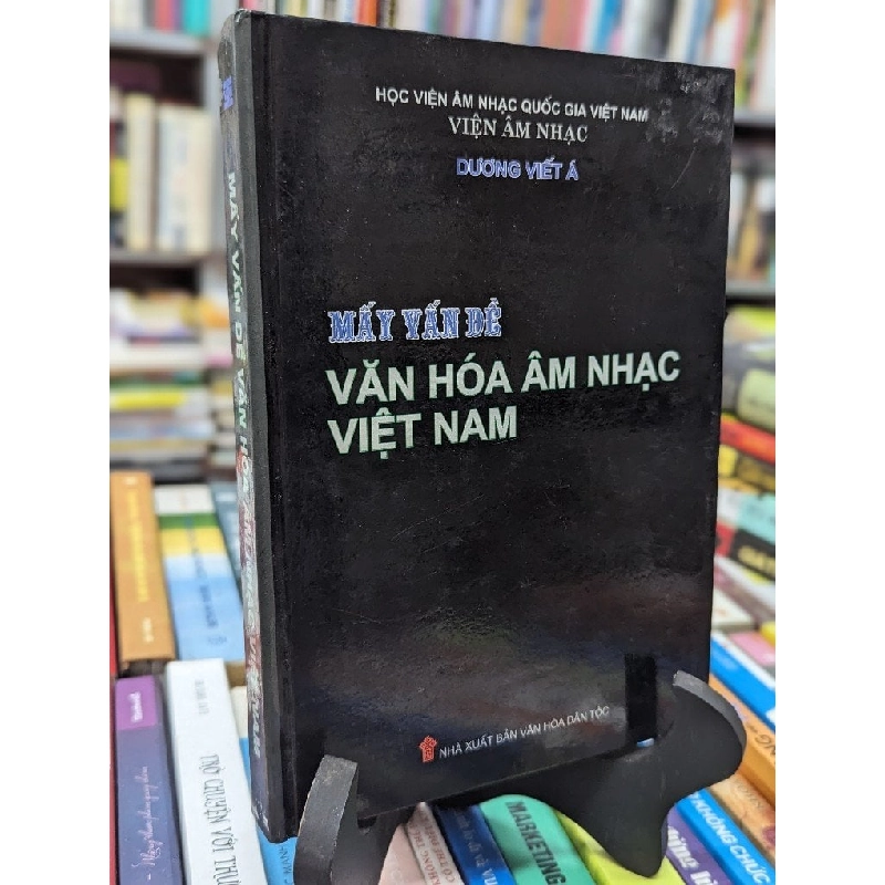 Mấy vấn đề văn hóa âm nhạc Việt Nam - Dương Viết Á 129357