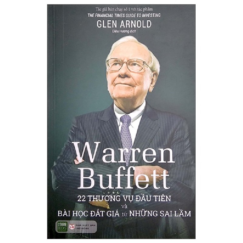 Warren Buffett - 22 Thương Vụ Đầu Tiên Và Bài Học Đắt Giá Từ Những Sai Lầm - Glen Arnold 192670