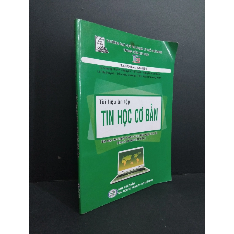 Tài liệu ôn tập tin học cơ bản mới 80% ố bẩn có viết vào sách 2019 HCM2811 TS. Lê Đức Long GIÁO TRÌNH, CHUYÊN MÔN 338791