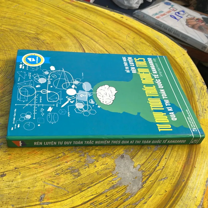 RÈN LUYỆN TƯ  DUY TOÁN TRẮC NGHIỆM THCS QUA KÌ THI TOÁN QUỐC TẾ KANGAROO SONG NGỮ ANH - V 734096