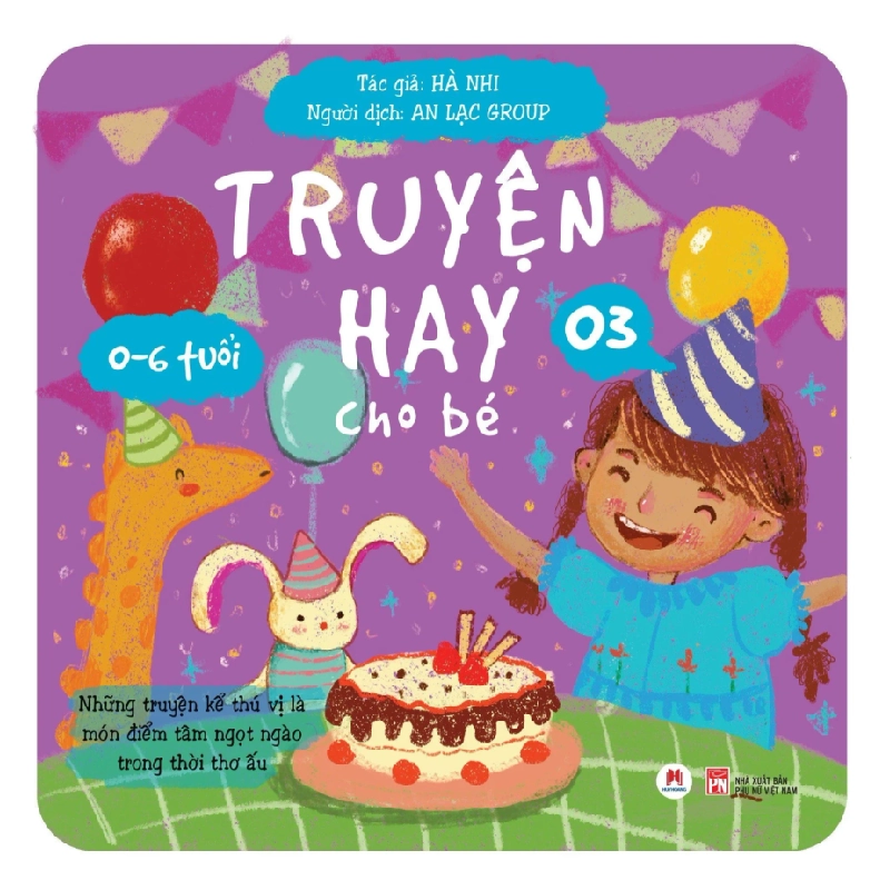 Truyện hay cho bé 0 6 tuổi T3 118k (HH) Mới 100% HCM.PO Độc quyền - Thiếu nhi 345417