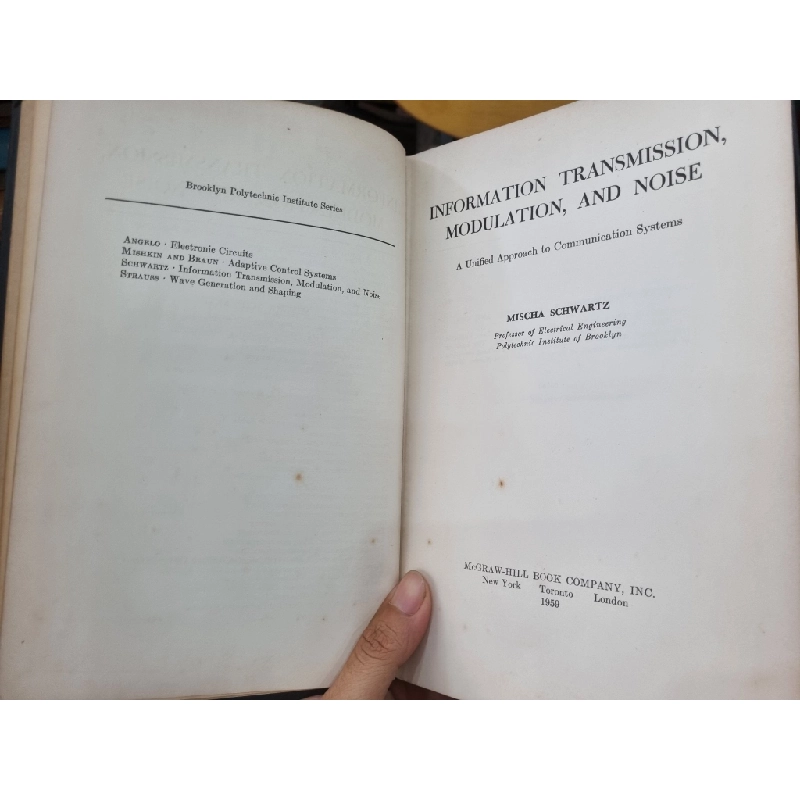 ELECTRICAL AND ELECTRONIC ENGINEERING SERIES : INFORMATION TRANSMISSION MODULATION AND NOISE (MISCHA SCHWARTZ) 120165