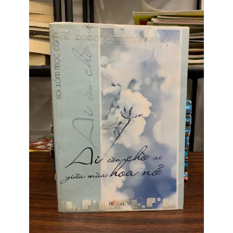 Ai còn chờ ai giữa mùa hoa nở- sói xám mọc cánh 693437