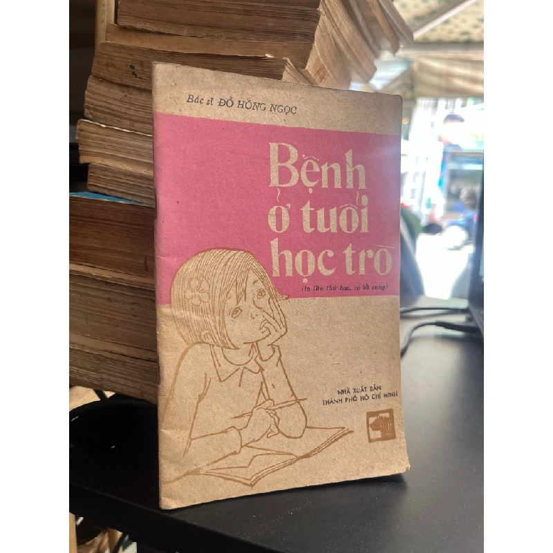 Bệnh ở tuổi học trò - BS. Đỗ Hồng Ngọc 465540