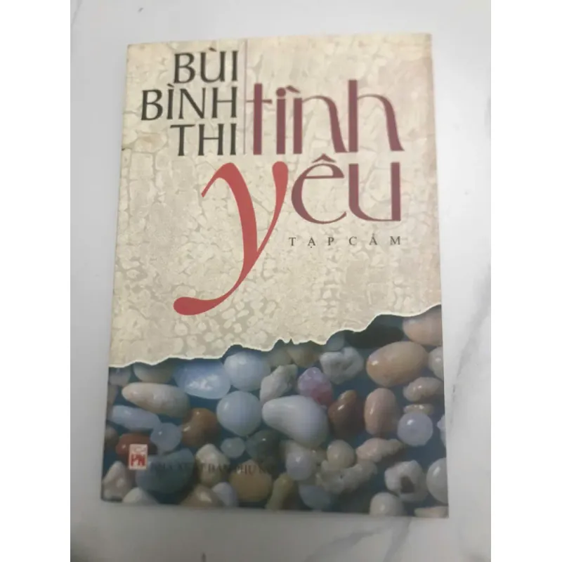 TÌNH YÊU (Tạp Cảm) - BÙI BÌNH THI (CÓ CHỮ KÝ TÁC GIẢ) 599197