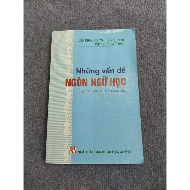 NHỮNG VẤN ĐỀ NGÔN NGỮ HỌC (KỈ YẾU HỘI NGHỊ KHOA HỌC 2005) 549878