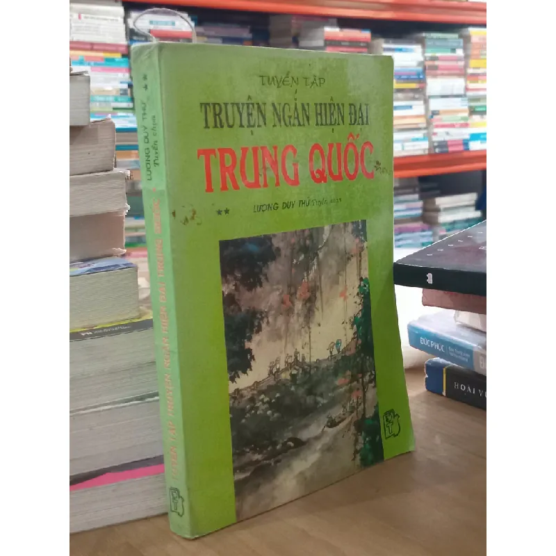 Tuyển tập truyện ngắn hiện đại Trung Quốc tập 2 - Lương Duy Thứ tuyển chọn 603129