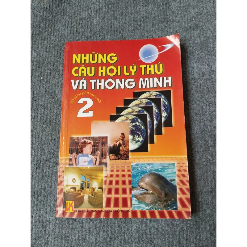 NHỮNG CÂU HỎI LÝ THÚ VÀ THÔNG MINH 2 719842