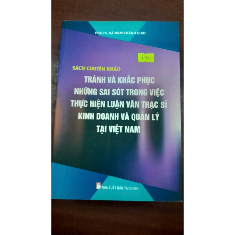 TRÁNH VÀ KHẮC PHỤC NHỮNG SAI SÓT TRONG VIỆC THỰC HIỆN VĂN THẠC SĨ KINH DOANH VÀ QUẢN LÝ... 279243