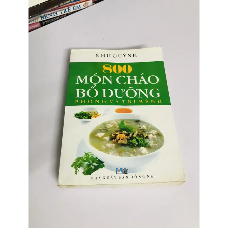 800 MÓN CHÁO BỔ DƯỠNG PHÒNG VÀ TRỊ BỆNH  693811