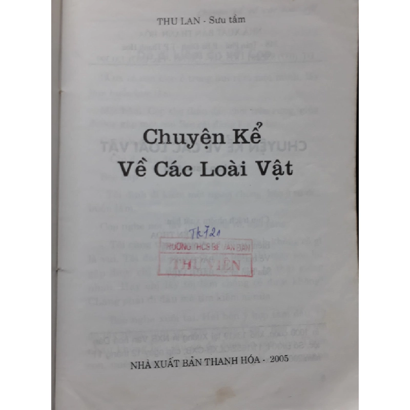 Chuyện kể về các loài vật mới 70% ố bẩn nhẹ có dấu mộc trang đầu 2005 HCM2809 Thu Lan VĂN HỌC 284569