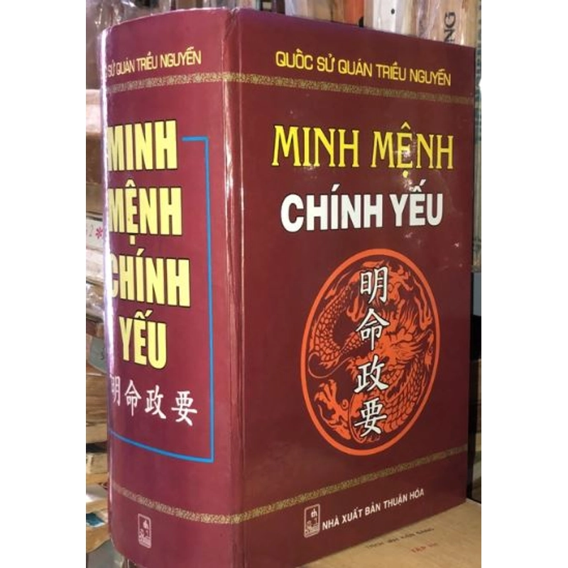 Minh Mệnh chính yếu -  Quốc sử quán triều Nguyễn 543600