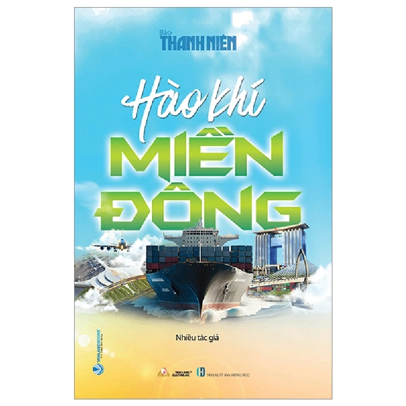 Hào khí miền Đông - Nhiều tác giả - 16/01/2024 (XB) - Văn lang, Văn học Việt Nam 777521