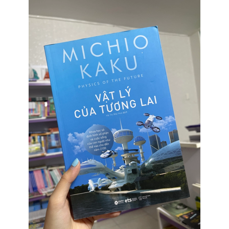 Vật lý của tương lai - Michio Kaku 469709
