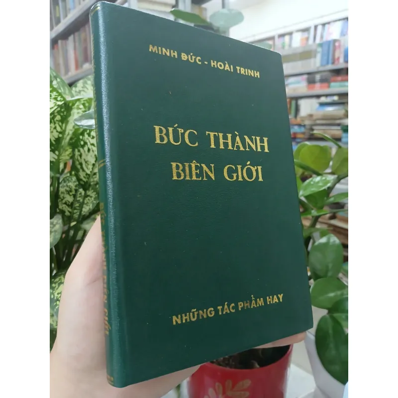 BỨC THÀNH BIÊN GIỚI - Minh Đức - Hoài Trinh 587218