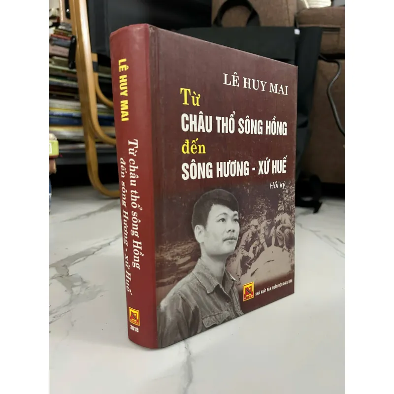 Từ Châu Thổ Sông Hồng Đến Sông Hương - Lê Huy Mai - Hồi ký quân sự 781310