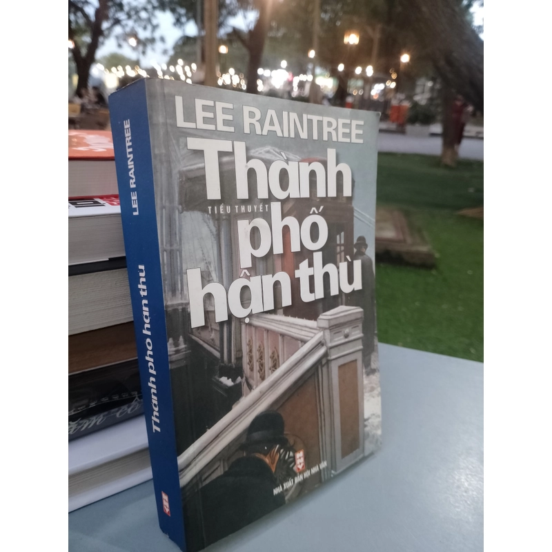 THÀNH PHỐ HẬN THÙ - LEE RAINTREE
 528006
