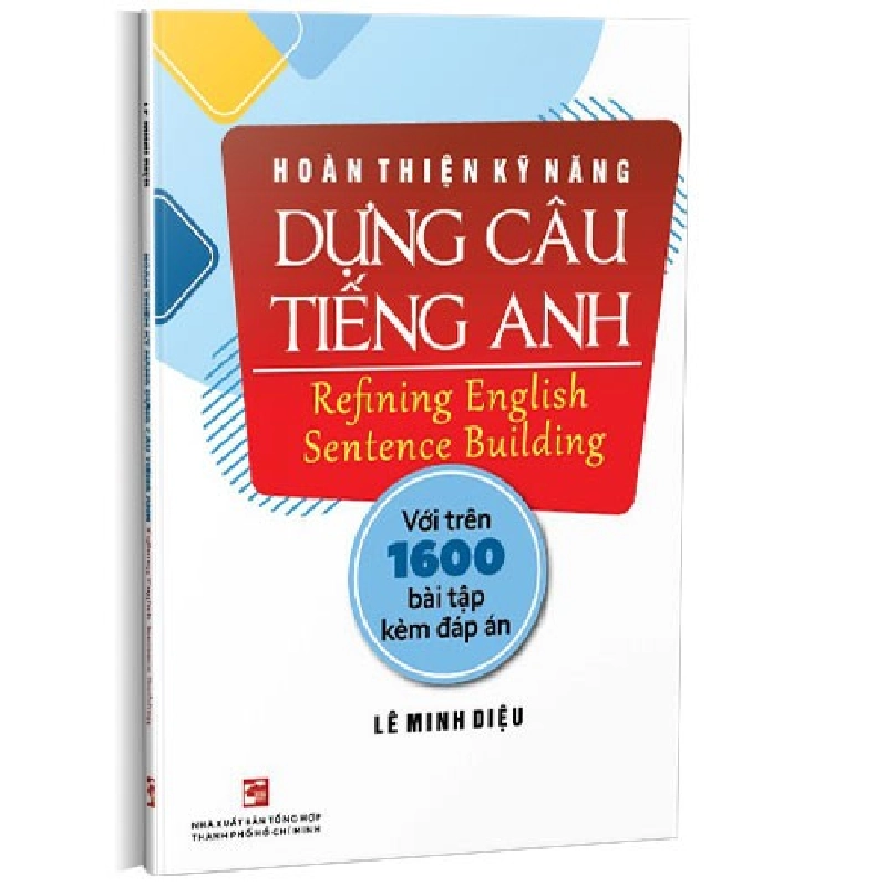 Hoàn thiện kỹ năng Dựng câu tiếng Anh mới 100% Lê Minh Diệu 2023 HCM.PO 178406