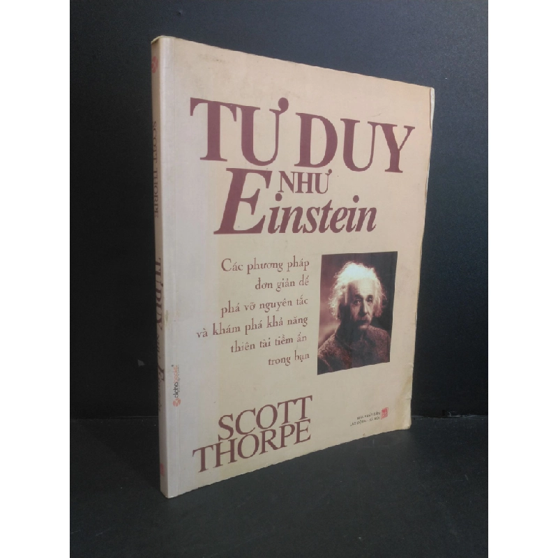 Tư duy như Einstein mới 70% bẩn bìa, ố, ẩm góc sách, tróc bìa, tróc gáy 2008 HCM2811 Scott Thorpe KỸ NĂNG 338835