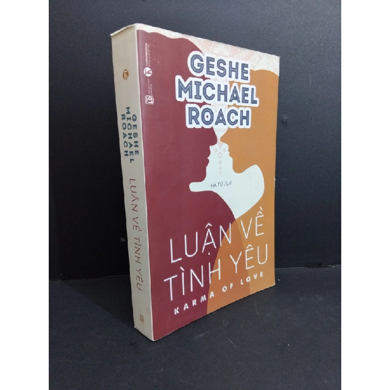 Luận về tình yêu mới 80% ố bẩn nhẹ có chữ ký trang đầu highlight và viết nhẹ 2017 HCM2811 Geshe Michael Roach TÂM LÝ Oreka Blogmeo 368513
