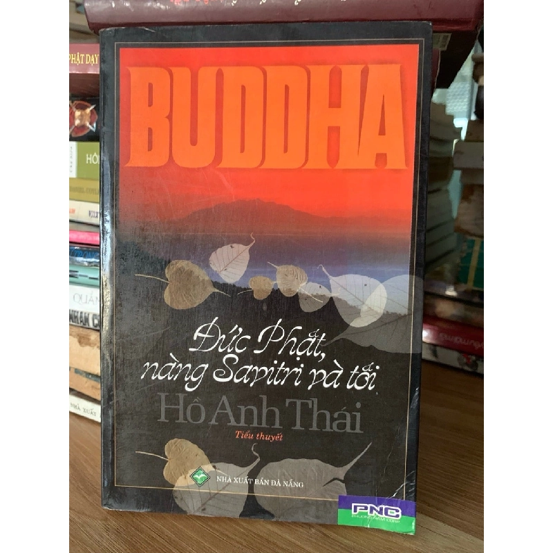 Đức phật ,nàng Sayitri và tôi -Hồ Anh Thái 757159