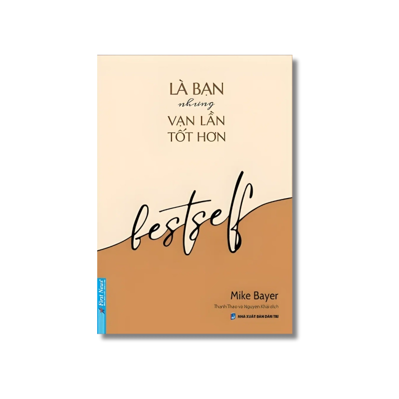 Là Bạn Nhưng Vạn Lần Tốt Hơn - Mike Bayer Vanvosach 724781