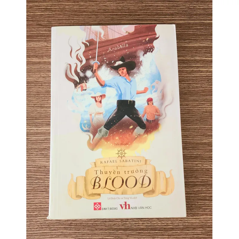 Tiểu thuyết phiêu lưu THUYỀN TRƯỞNG BLOOD (Rafael Sabatini) 993745