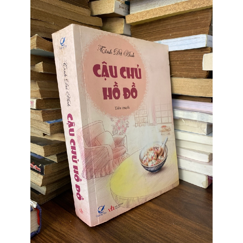 Cậu chủ hồ đồ - Tinh Dã Anh 119540