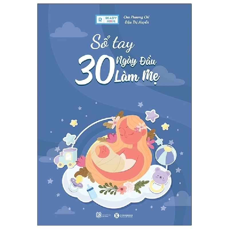 Sổ tay 30 ngày đầu làm mẹ - Chu Phương Chi – Đậu Thị Huyền 2020 New 100% HCM.PO Oreka-Blogmeo 28552