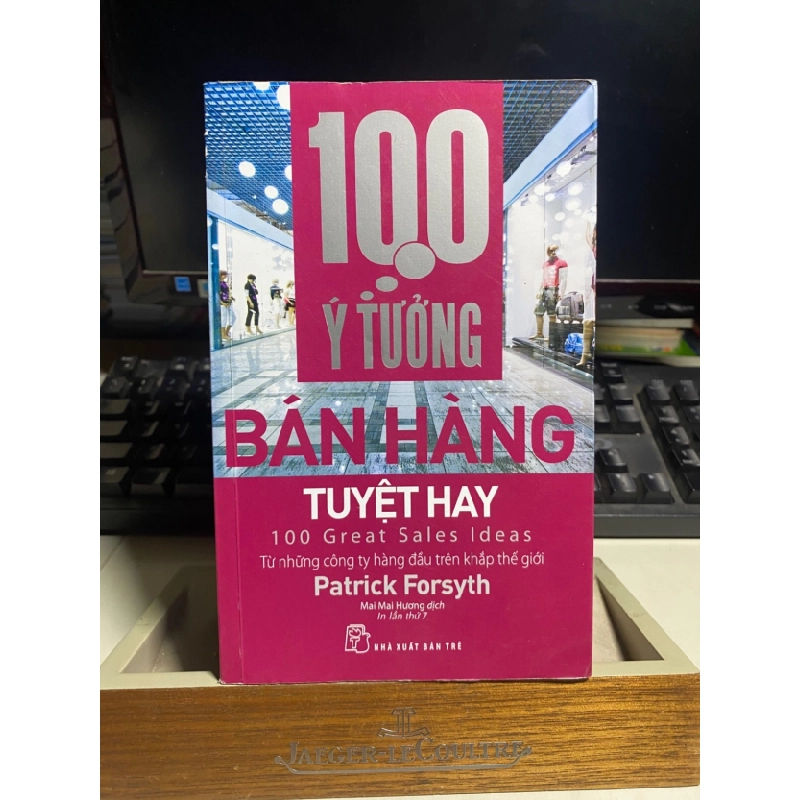 [Phiên Chợ Sách Cũ] 100 Ý Tưởng bán hàng tuyệt hay - Patrick Forsyth- NXB Trẻ 0506 468001