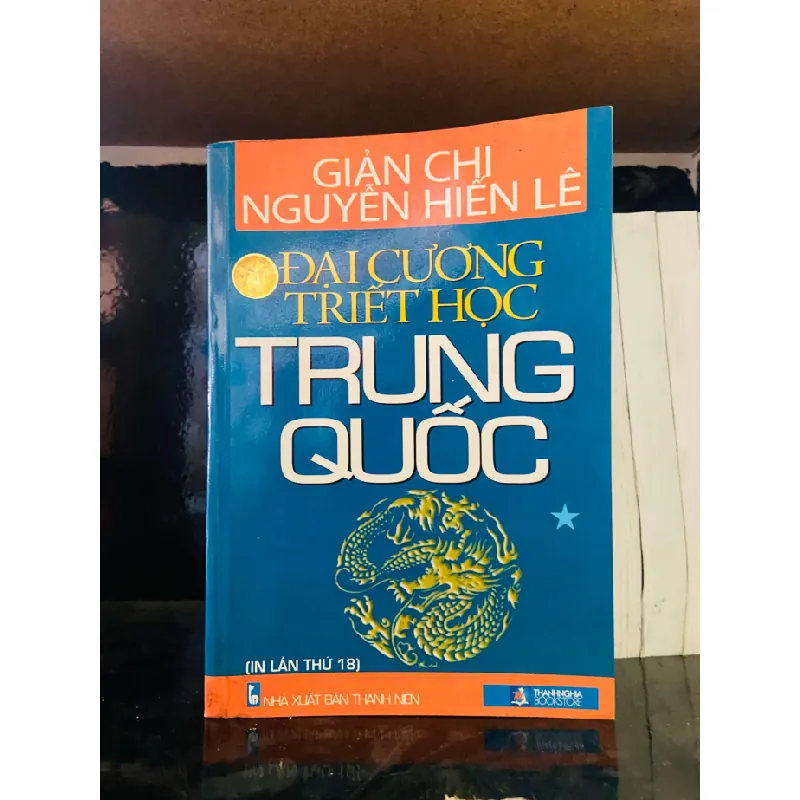 Đại cương triết học Trung Quốc - Nguyễn Hiến Lê LỊCH SỬ - CHÍNH TRỊ - TRIẾT HỌC VAVO0810 595237