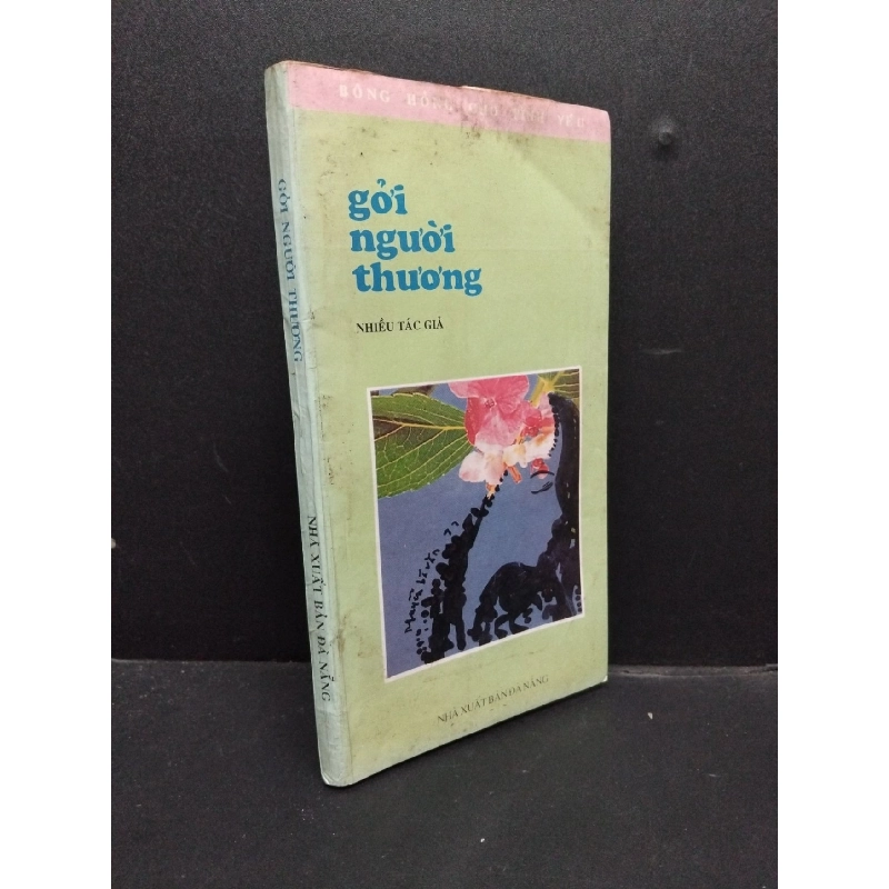 Gởi Người Thương mới 70% ố vàng nặng 1997 HCM0107 Nhiều Tác Giả VĂN HỌC 916058