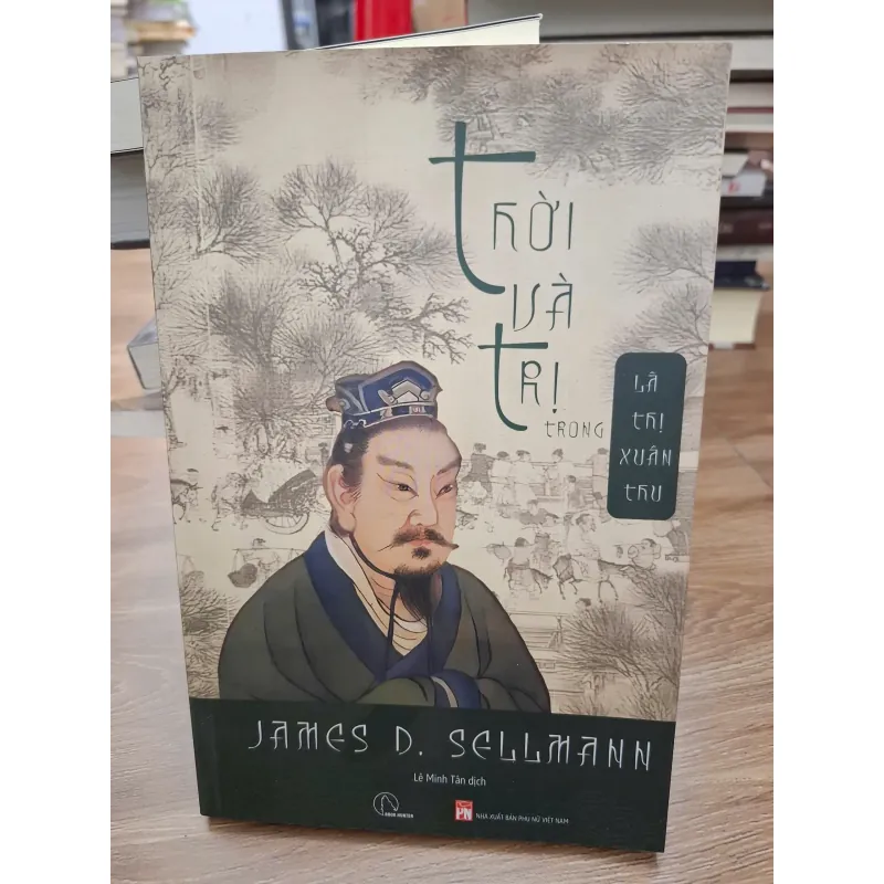 Trời và Trí trong Lã thị Xuân Thu - James D. Sellmann - Triết học/Lịch sử 693735