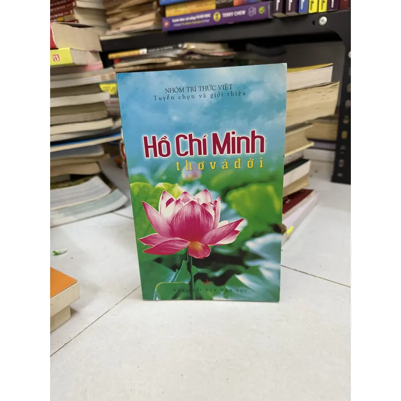 Hồ chí minh thơ và đời  593700