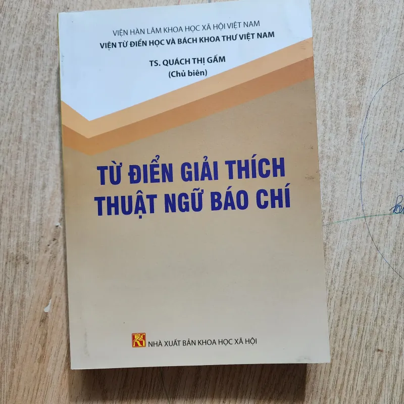 Từ điển giải thích thuật ngữ báo chí | quách thị gấm 956876