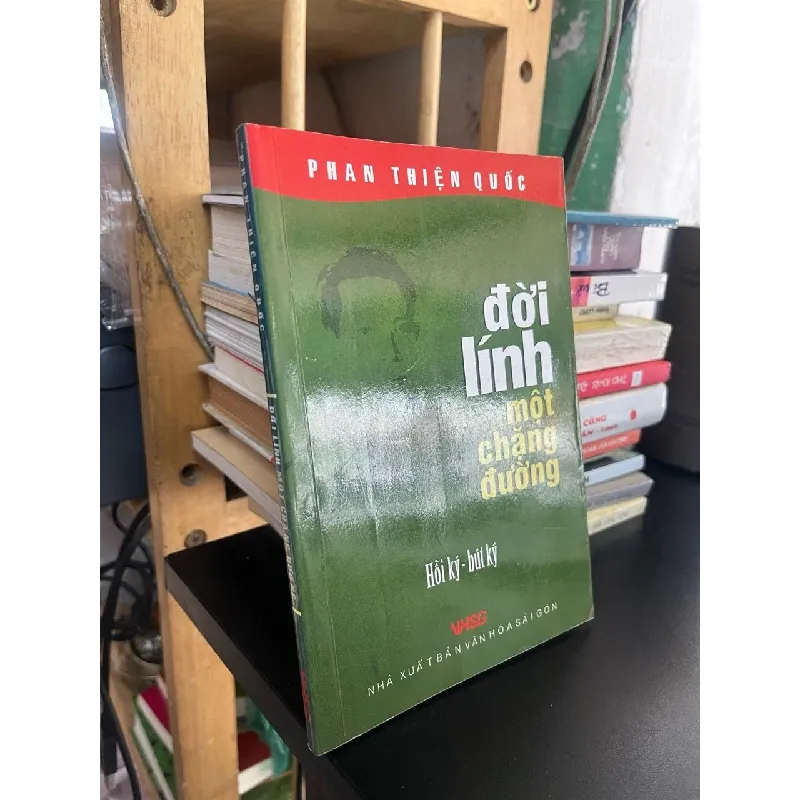 Đời lính một chặng đường - Phan Thiện Quốc 564128