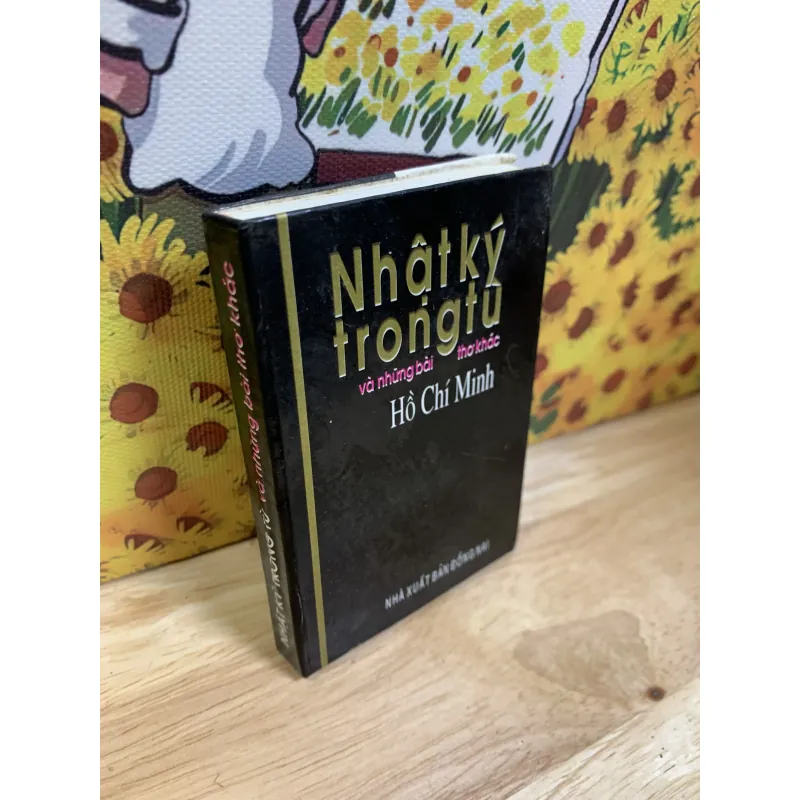 Nhật Ký Trong Tù Và Những Bài Thơ Khác - Hồ Chí Minh - Khổ Nhỏ Bìa Cứng 925540