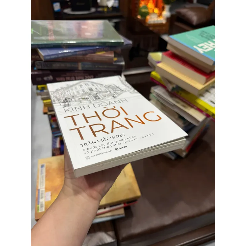 Kinh Doanh Thời Trang – Sách Mở Shop Quần Áo, Bán Hàng Online Từ A-Z- K2 1000121
