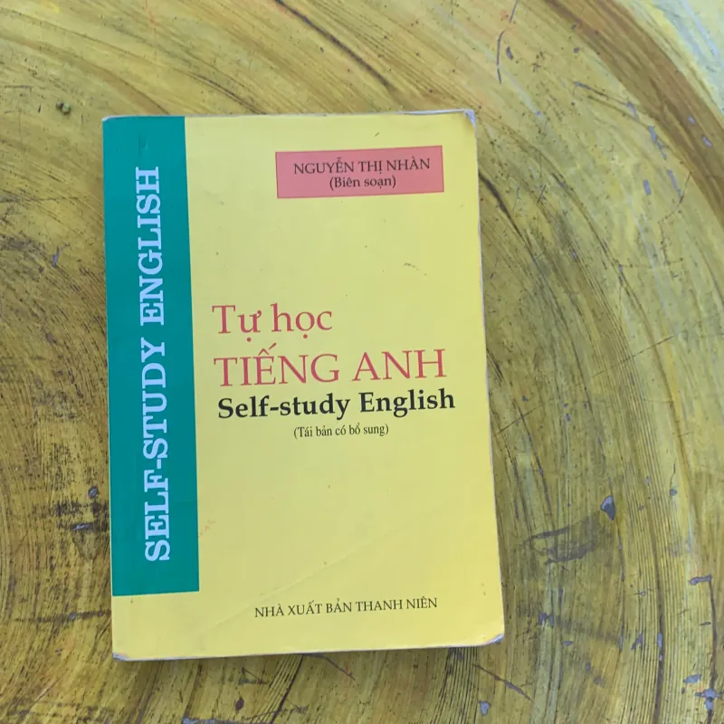 TỰ HỌC TIẾNG ANH - NGUYỄN THỊ NHÀN 797831