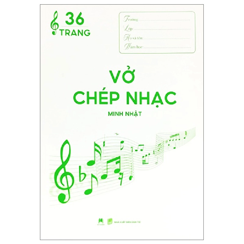 Vở Chép Nhạc - 36 Trang (Bìa Xanh Lá) - Minh Nhật 287704