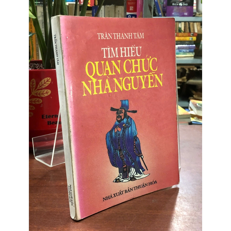 TÌM HIỂU QUAN CHỨC NHÀN NGUYỄN - Trần Thanh Tâm 466629