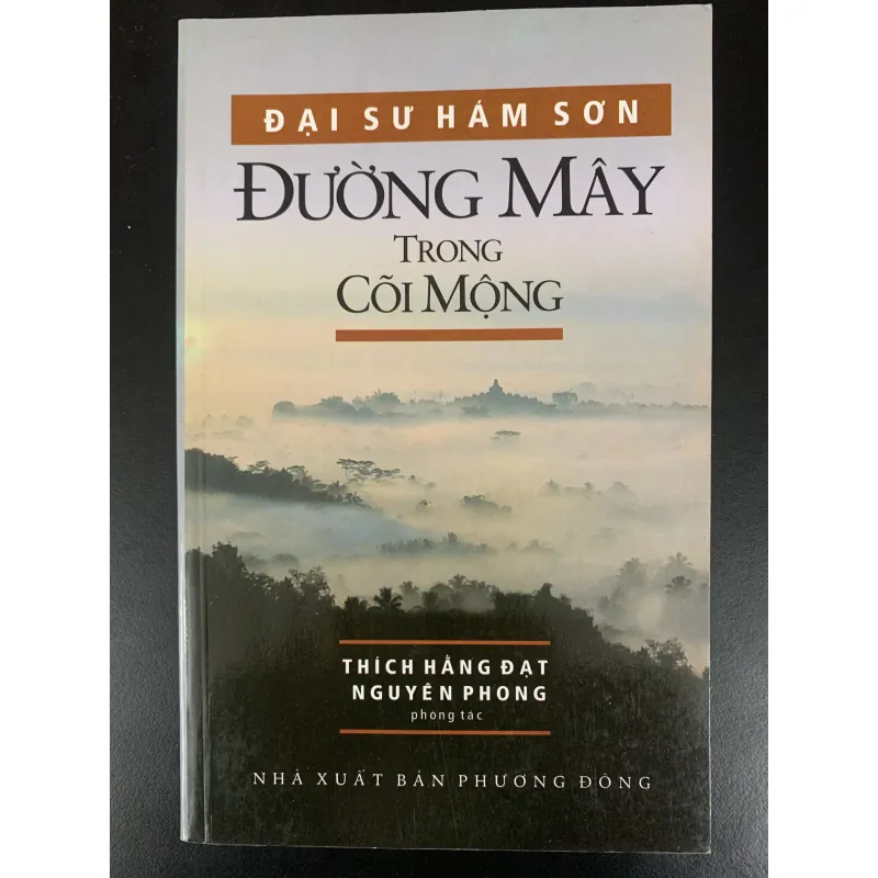 (Sách cũ) Đường mây trong cõi mộng -Đại sư Hám Sơn-Thích Hằng Đạt, Nguyên Phong phóng tác  929258