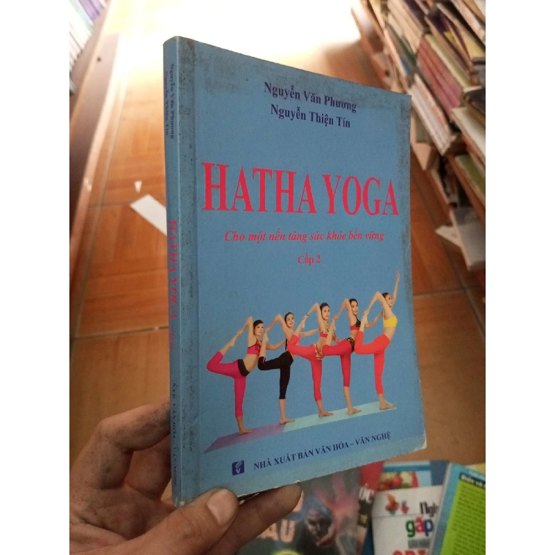 (Sách cũ SCGR) Hatha yoga - Văn Phương 2013 VAVO-AK18 Blogmeo090426 1016077