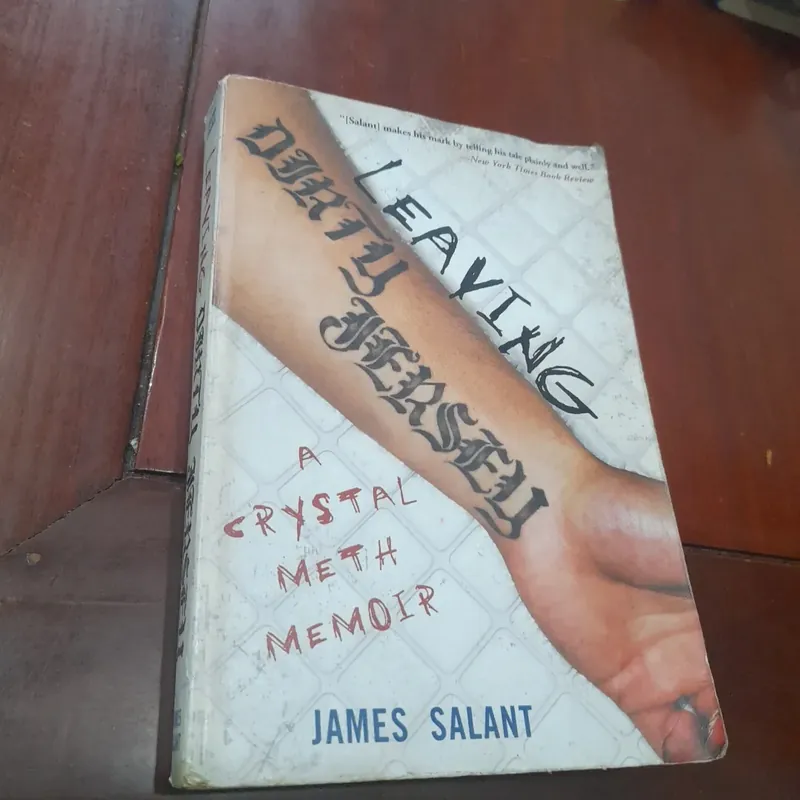 James Salant - LEAVING DIRTY JERSEY, a crystal meth memoir 737867